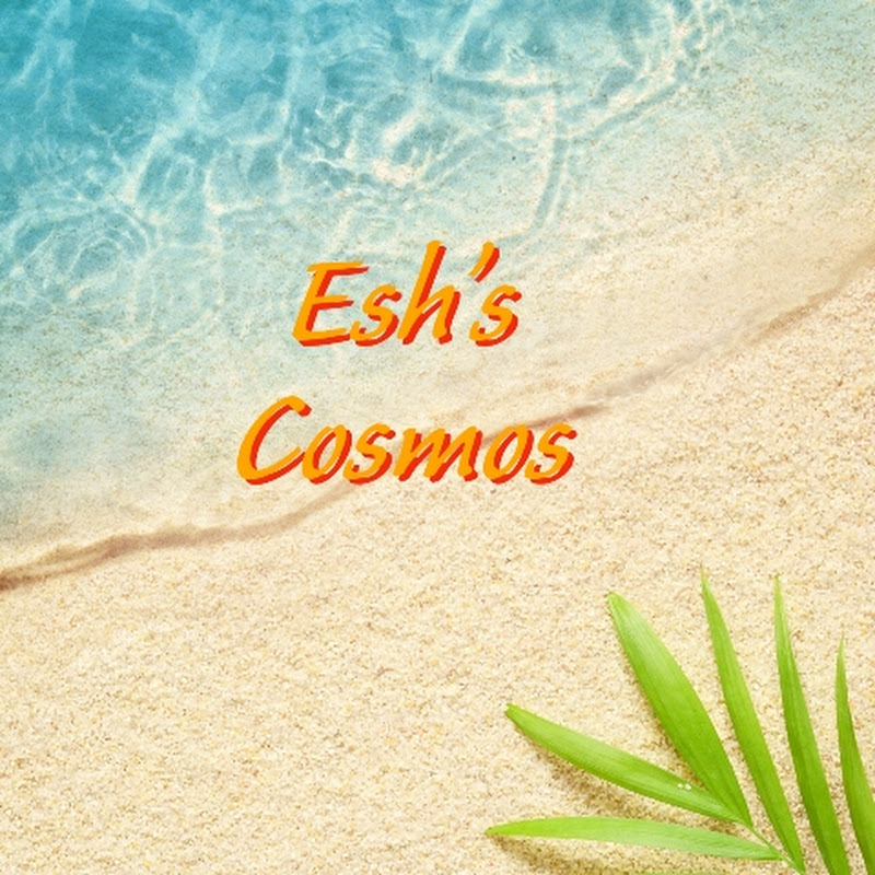 Esh's Cosmos