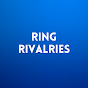 Ring Rivalries