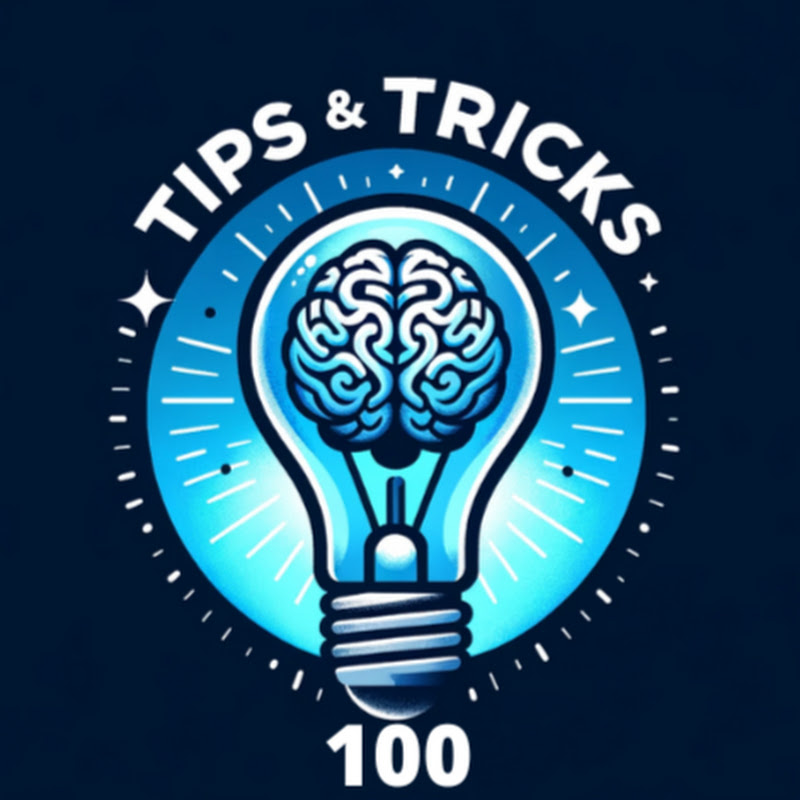 Tips and Tricks 100