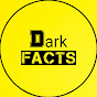 Логотип каналу Dark facts - తెలుగు