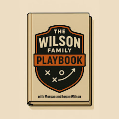 The Wilson Family Playbook