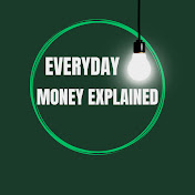 Everyday Money Explained