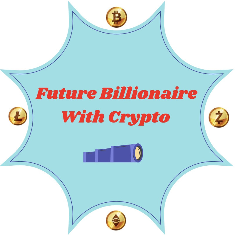 Future Billionaire With Crypto