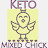 Keto Mixed Chick