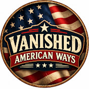 Vanished American Ways