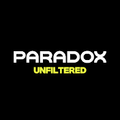 PARADOX Unfiltered