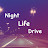 Night Life Drive