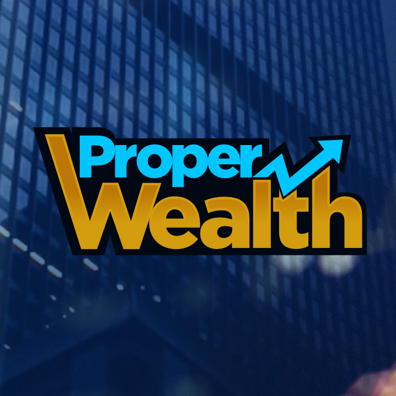 ProperWealth