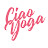 Ciao Yoga