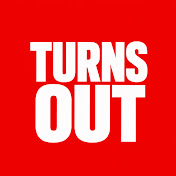 Turns Out