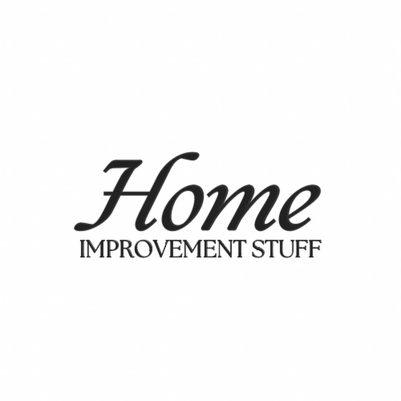 Home Improvement Stuff