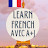 LEARN FRENCH AVEC A+J