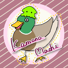 *鴨之街*(*KamonoMachi*)