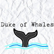 Duke of Whales