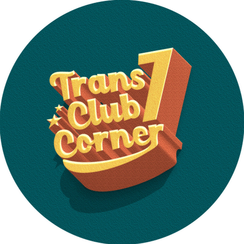 TRANS7 CLUB CORNER
