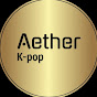 Aether K-Pop