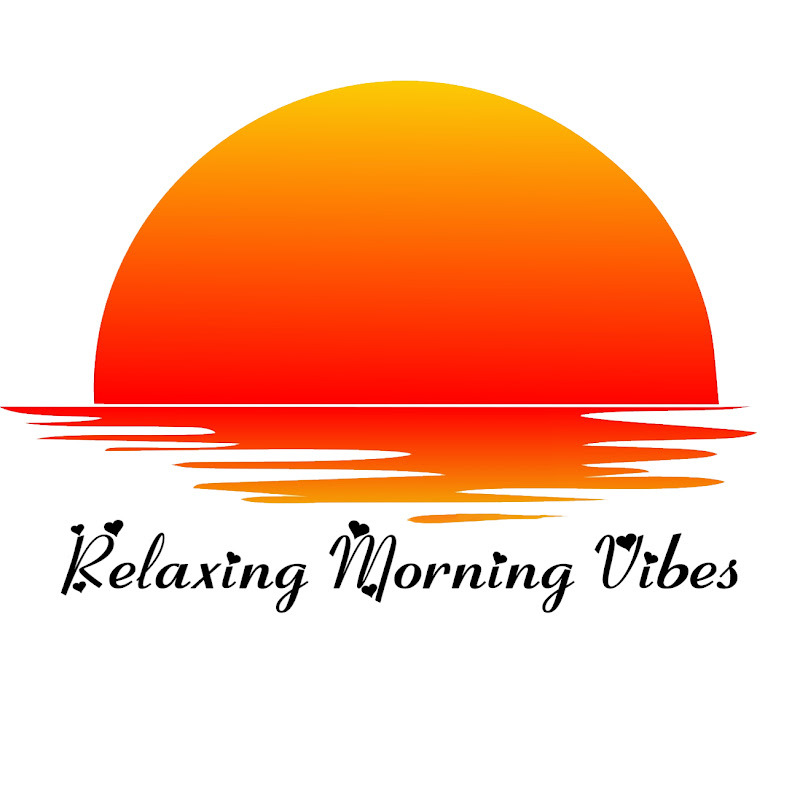 Relaxing Morning Vibes