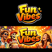 FUN VIBES