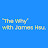 The Why with James Hsu