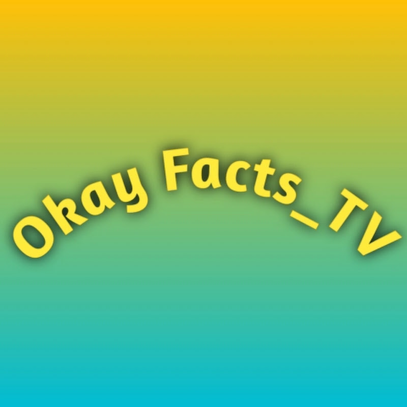 Okay Facts_TV