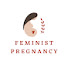 2D2r9BsOiI8-channel-avatar-Feminist Pregnancy