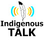 Indigenous Talk