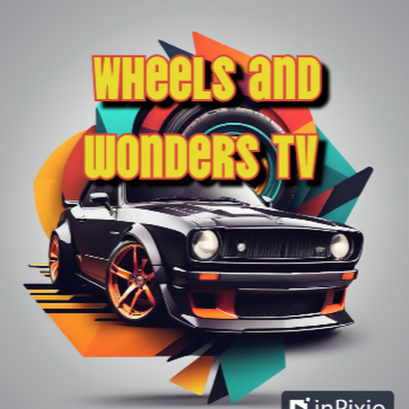 WheelsAndWondersTV
