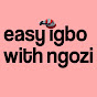 Easy Igbo With Ngozi