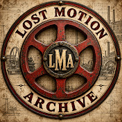 Lost Motion Archive