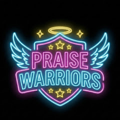 Praise Warriors