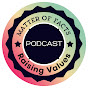 Matter of Facts Podcast & Raising Values Podcast logo