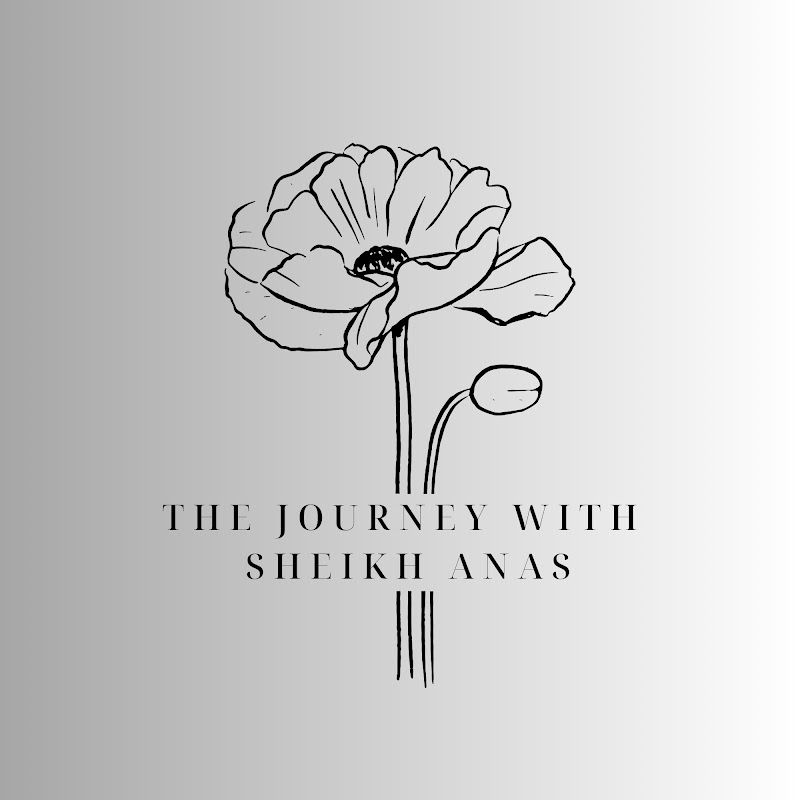 The Journey With Sheikh Anas