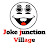 Joke Junction Village