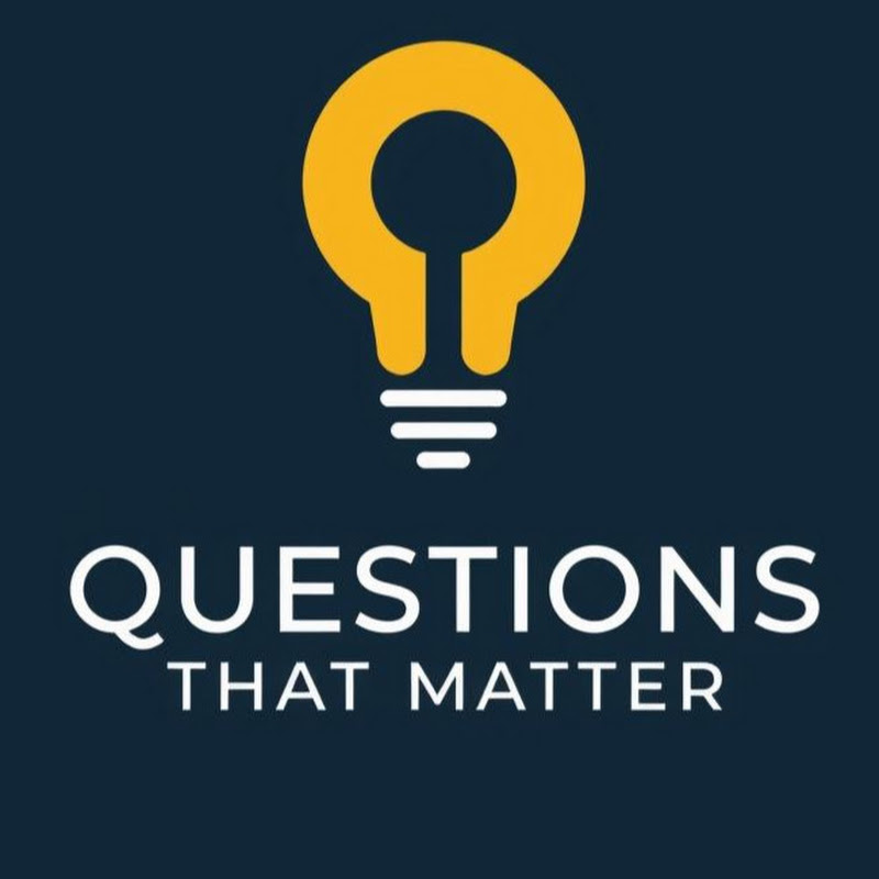Questions That Matter