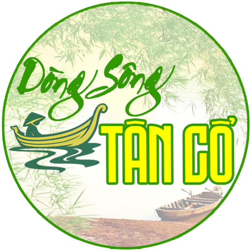 Dòng Sông Tân Cổ