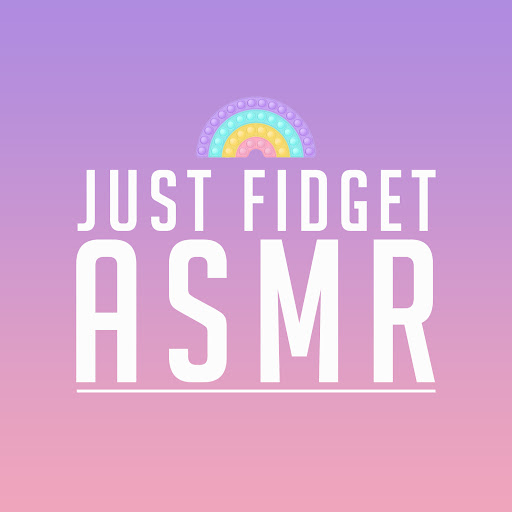 Just Fidget ASMR