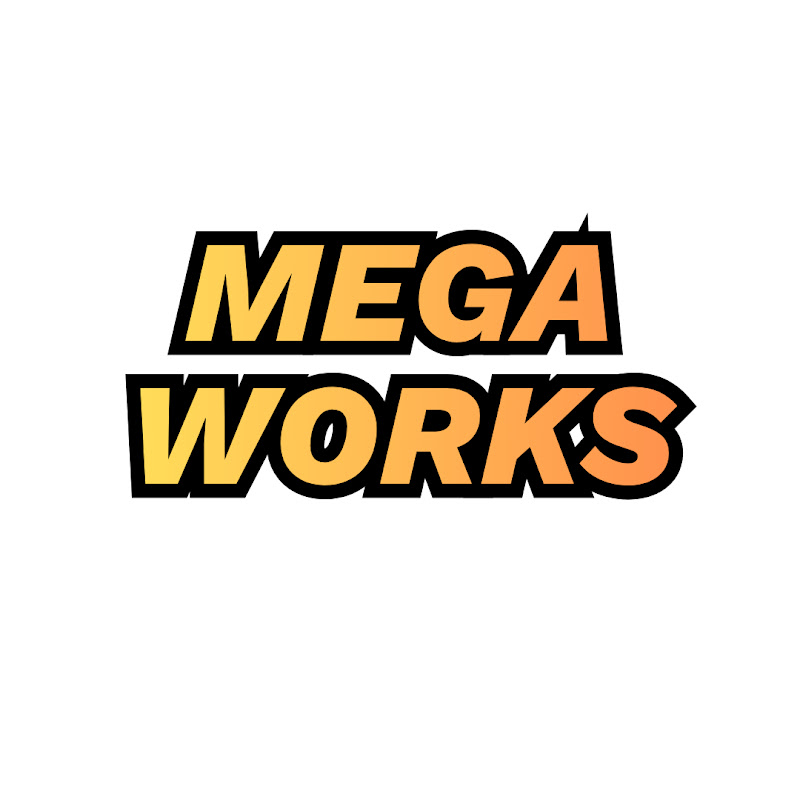 Mega Works