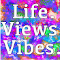 Life. Views. Vibes. Avatar