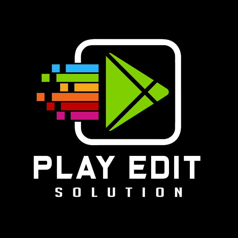 PLAY EDIT SOLUTION