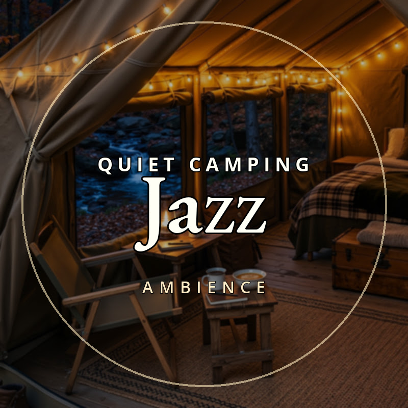 Quiet Camping Jazz