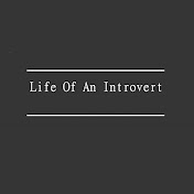 LifeOfAnIntrovert