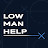 Low Man Help