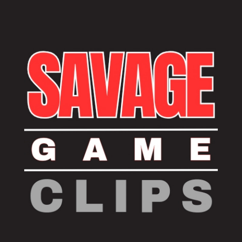 Savage Game Clips