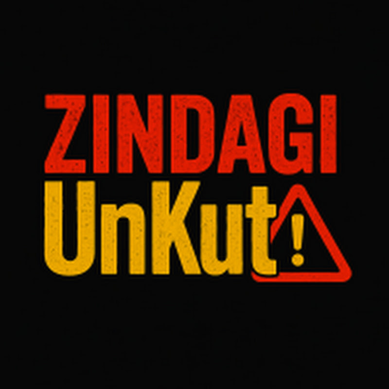 Zindagi UnKut