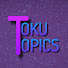 U1ooDpGBTrA-channel-avatar-Toku Topics