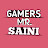 GAMERS MR. SAINI