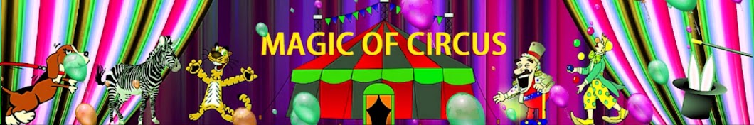 Magic of Circus यूट्यूब चैनल अवतार