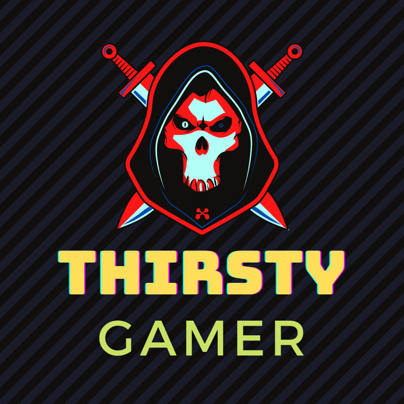 Thirsty Gamer