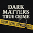ePA3EhSemXU-channel-avatar-Dark Matters True Crime