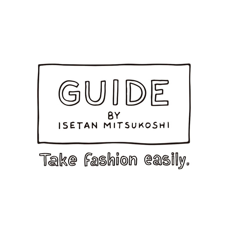GUIDE by ISETAN MITSUKOSHI　【三越伊勢丹公式チャンネル】